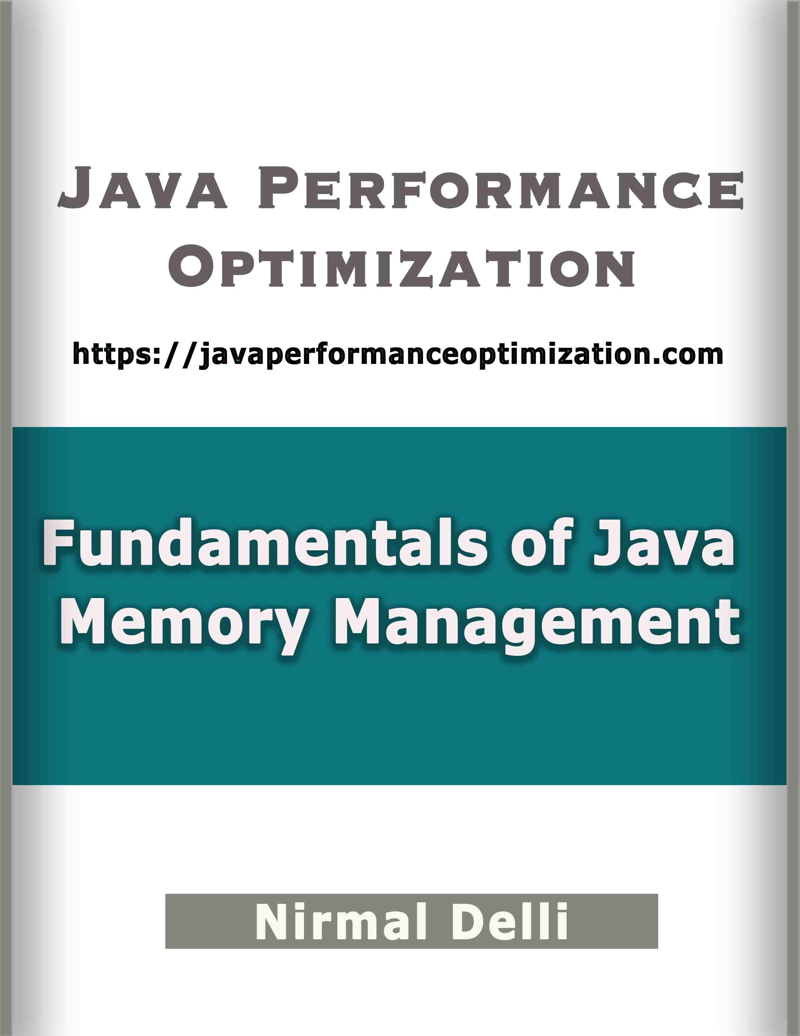 Java performance optimization - Fundamentals of Java Memory Management