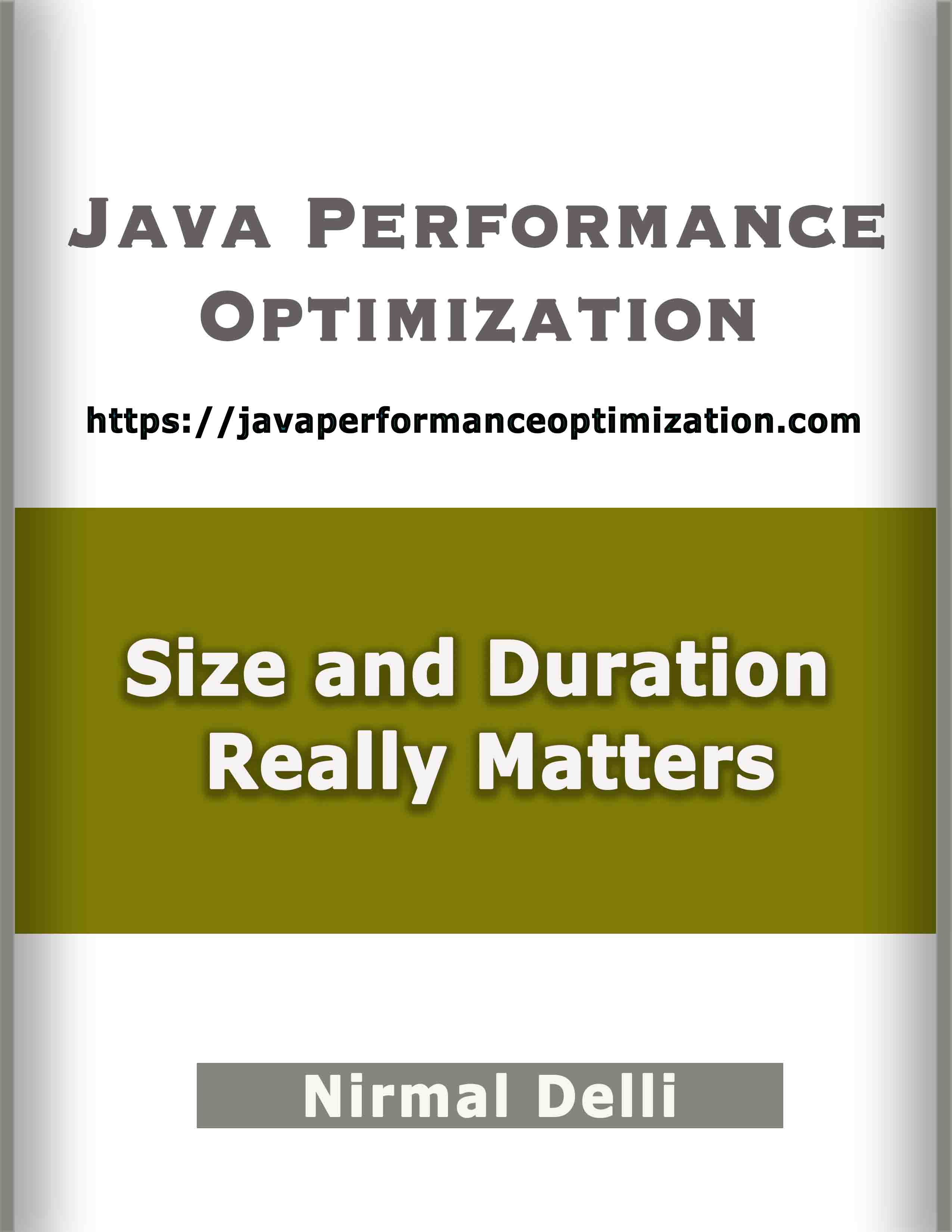 Java performance optimization - Size and Duration Really Matters